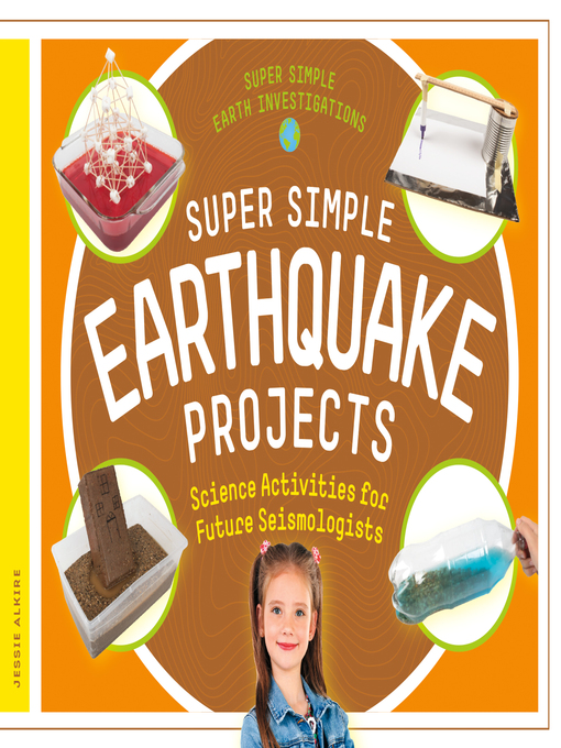 Title details for Super Simple Earthquake Projects by Jessie Alkire - Available